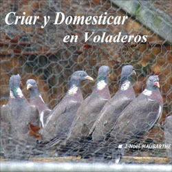 criar y domesticar en casa y cvoladeros